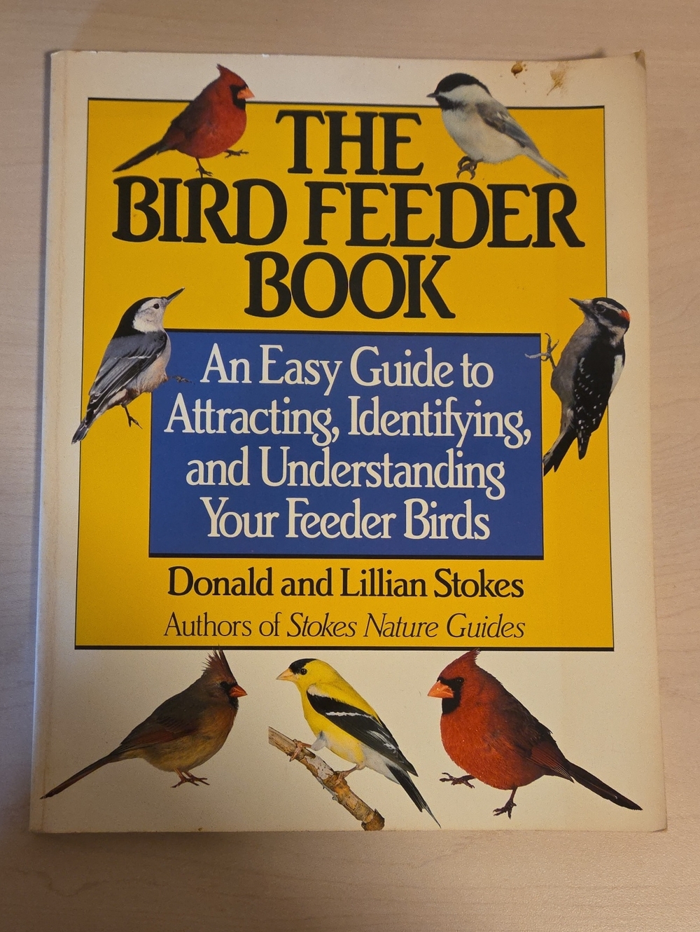 The Bird Feeder Book by Donald and Lillian Stokes
